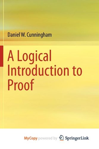 9781461436324: A Logical Introduction to Proof