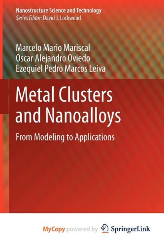 9781461436447: Metal Clusters and Nanoalloys: From Modeling to Applications