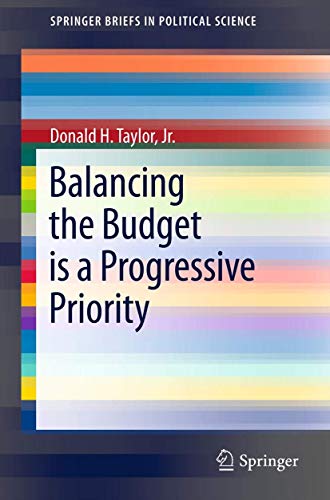 9781461436638: Balancing the Budget is a Progressive Priority