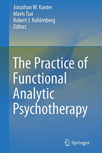 Imagen de archivo de The Practice of Functional Analytic Psychotherapy a la venta por Bulk Book Warehouse