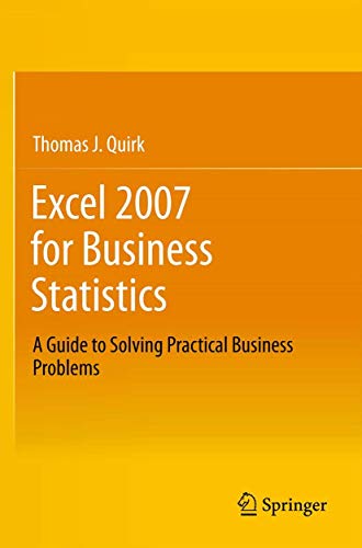 Imagen de archivo de Excel 2007 for Business Statistics: A Guide to Solving Practical Business Problems a la venta por Book Dispensary