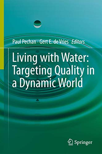 Beispielbild fr Living with water: Targeting quality in a dynamic world. zum Verkauf von Gast & Hoyer GmbH