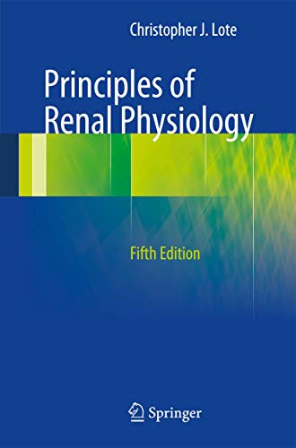 Beispielbild fr Principles of Renal Physiology zum Verkauf von Better World Books Ltd