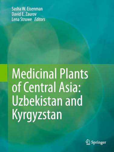 9781461439110: Medicinal Plants of Central Asia: Uzbekistan and Kyrgyzstan