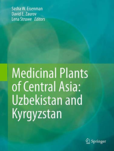 9781461439110: Medicinal Plants of Central Asia: Uzbekistan and Kyrgyzstan