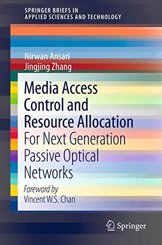 9781461439387: Media Access Control and Resource Allocation: For Next Generation Passive Optical Networks (SpringerBriefs in Applied Sciences and Technology)