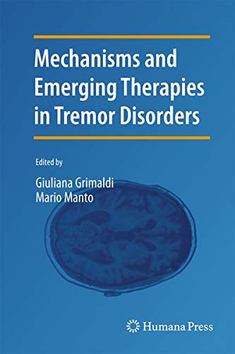 9781461440277: Mechanisms and Emerging Therapies in Tremor Disorders