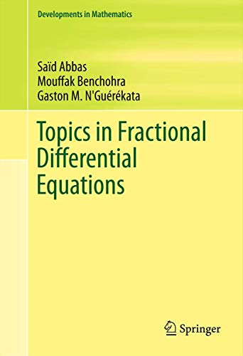 Imagen de archivo de Topics in Fractional Differential Equations (Developments in Mathematics, Vol. 27) (Developments in Mathematics, 27) a la venta por Lucky's Textbooks