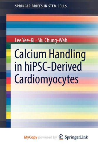 9781461440949: Calcium Handling in hiPSC-Derived Cardiomyocytes