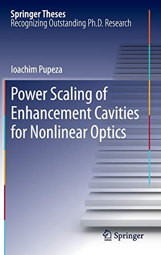 Beispielbild fr Power Scaling of Enhancement Cavities for Nonlinear Optics zum Verkauf von Blackwell's