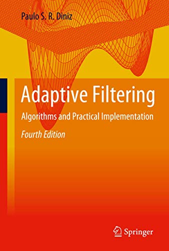 Stock image for Adaptive Filtering : Algorithms and Practical Implementation for sale by Better World Books: West