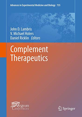 9781461441175: Complement Therapeutics: 735 (Advances in Experimental Medicine and Biology)