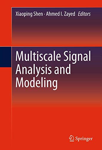 Imagen de archivo de Multiscale Signal Analysis and Modeling. a la venta por Gast & Hoyer GmbH