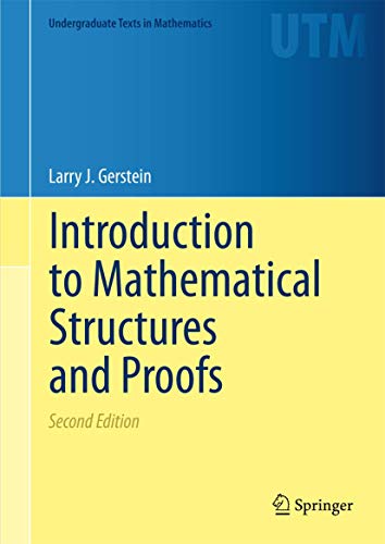 Beispielbild fr Introduction to Mathematical Structures and Proofs (Undergraduate Texts in Mathematics) zum Verkauf von BooksRun