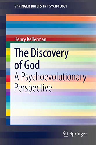9781461443636: The Discovery of God: A Psychoevolutionary Perspective (SpringerBriefs in Psychology)