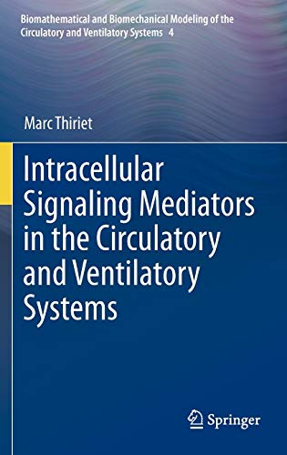 9781461443698: Intracellular Signaling Mediators in the Circulatory and Ventilatory Systems