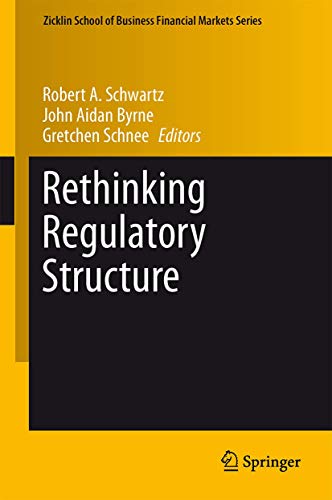 Rethinking regulatory structure.