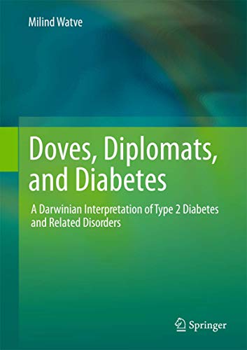 Stock image for Doves, Diplomats, and Diabetes: A Darwinian Interpretation of Type 2 Diabetes and Related Disorders for sale by Book Deals