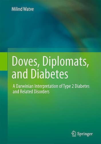 9781461444091: Doves, Diplomats, and Diabetes: A Darwinian Interpretation of Type 2 Diabetes and Related Disorders