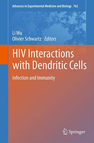 Beispielbild fr HIV Interactions with Dendritic Cells: Infection and Immunity zum Verkauf von Book Dispensary