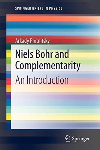 Stock image for Niels Bohr and Complementarity: An Introduction (SpringerBriefs in Physics) for sale by Books From California