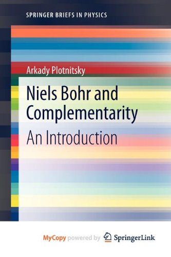 Niels Bohr and Complementarity: An Introduction (9781461445180) by Plotnitsky, Arkady