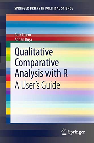 9781461445845: Qualitative Comparative Analysis with R: A User's Guide (Springerbriefs in Political Science)