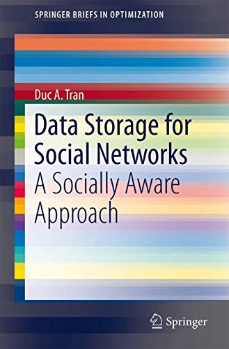 9781461446354: Data Storage for Social Networks: A Socially Aware Approach (SpringerBriefs in Optimization)