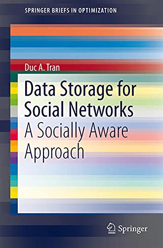 9781461446361: Data Storage for Social Networks (Springerbriefs in Optimization)