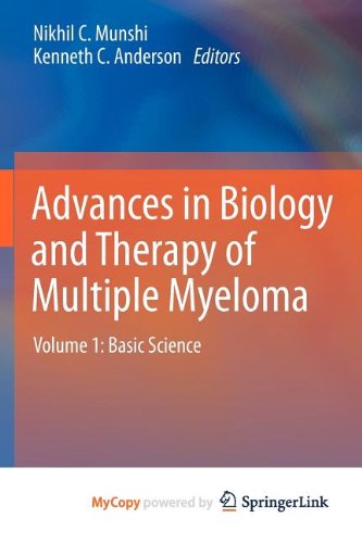 9781461446675: Advances in Biology and Therapy of Multiple Myeloma: Volume 1: Basic Science