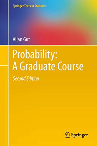 9781461447078: Probability: A Graduate Course: 75 (Springer Texts in Statistics)