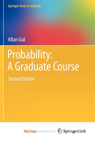 9781461447092: Probability: A Graduate Course