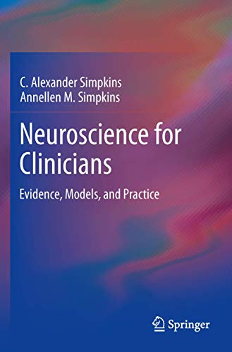Stock image for Neuroscience for Clinicians: Evidence, Models, and Practice for sale by SecondSale