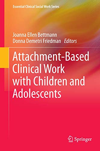 Stock image for Attachment-based Clinical Work With Children and Adolescents for sale by Revaluation Books