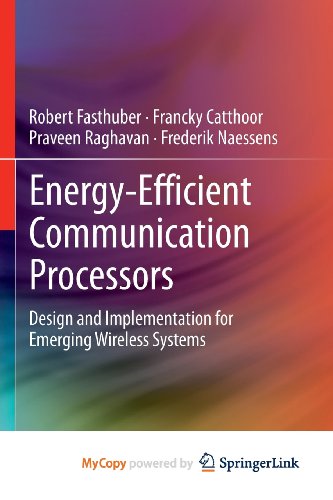 9781461449935: Energy-Efficient Communication Processors: Design and Implementation for Emerging Wireless Systems