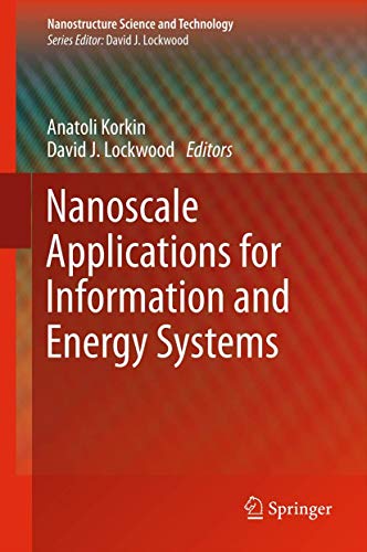 Stock image for Nanoscale Applications for Information and Energy Systems. for sale by Antiquariat im Hufelandhaus GmbH  vormals Lange & Springer