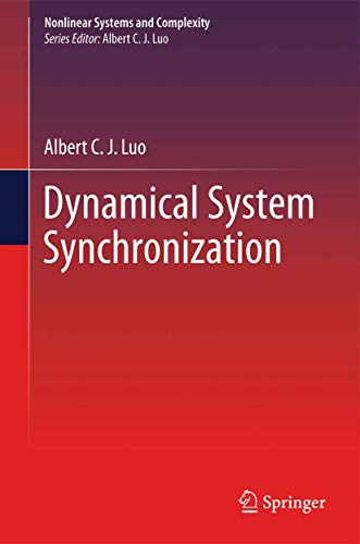 Beispielbild fr Dynamical System Synchronization (Nonlinear Systems and Complexity, 3) zum Verkauf von Wonder Book