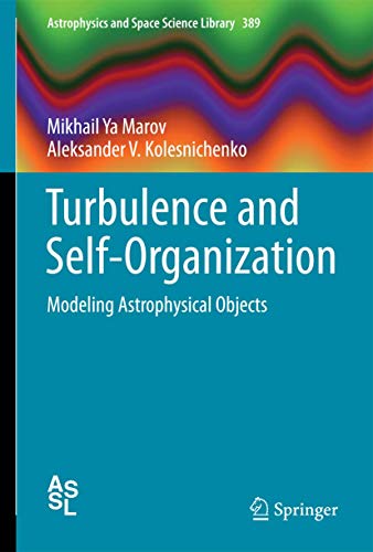 Stock image for Turbulence and Self-Organization: Modeling Astrophysical Objects for sale by Book Bear
