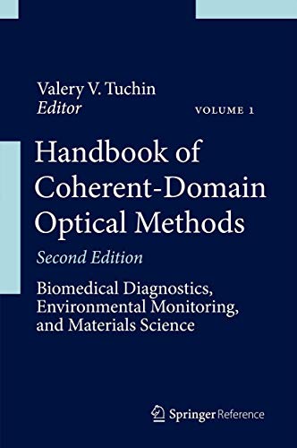 Beispielbild fr Handbook of Coherent-Domain Optical Methods : Biomedical Diagnostics, Environmental Monitoring, and Materials Science zum Verkauf von Buchpark