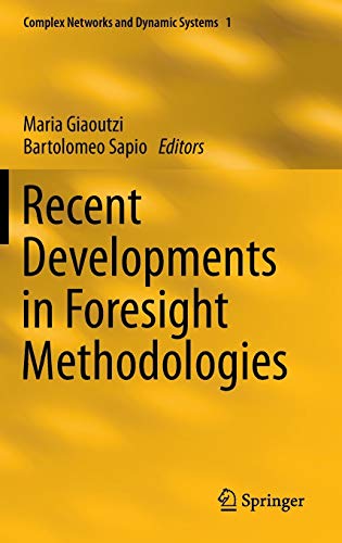 9781461452140: Recent Developments in Foresight Methodologies: 1 (Complex Networks and Dynamic Systems)