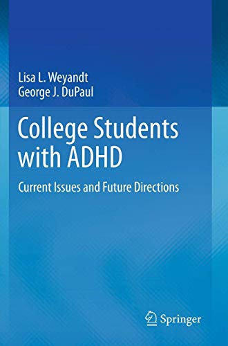 Beispielbild fr College Students with ADHD: Current Issues and Future Directions zum Verkauf von Chiron Media