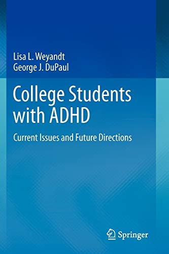 Imagen de archivo de College Students with ADHD: Current Issues and Future Directions a la venta por Chiron Media