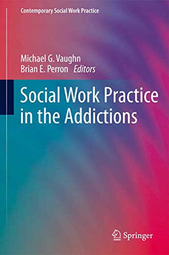 9781461453567: Social Work Practice in the Addictions