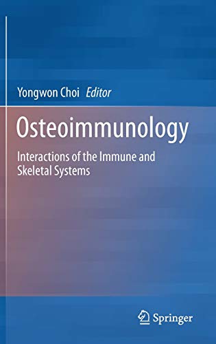 Stock image for Osteoimmunology : Interactions of the Immune and Skeletal Systems for sale by Buchpark