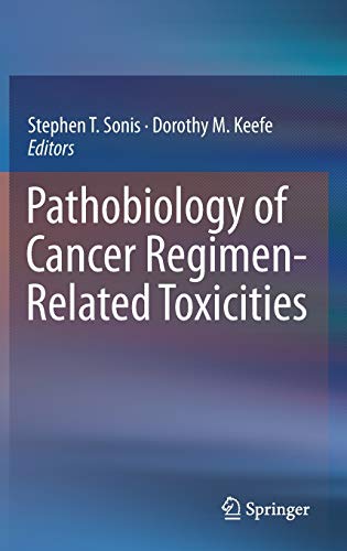 Stock image for Pathobiology of Cancer Regimen-Related Toxicities for sale by Prompt Shipping/ Quality Books