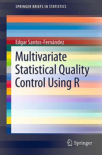 9781461454533: Multivariate Statistical Quality Control Using R (Springerbriefs in Statistics)