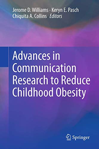 Beispielbild fr Advances in Communication Research to Reduce Childhood Obesity. zum Verkauf von Gast & Hoyer GmbH