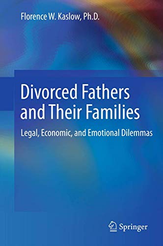 Stock image for Divorced Fathers and Their Families: Legal, Economic, and Emotional Dilemmas for sale by HPB-Red