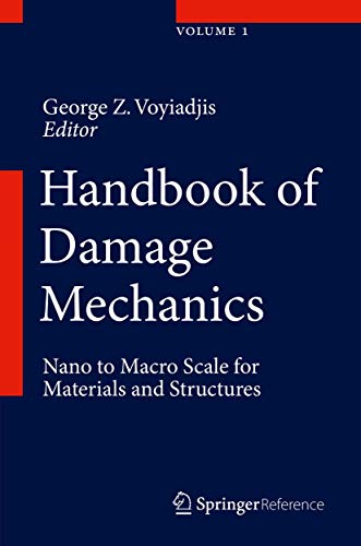 Imagen de archivo de Handbook of Damage Mechanics. nano to macro scale for materials and structures ; with 61 tables. a la venta por Gast & Hoyer GmbH