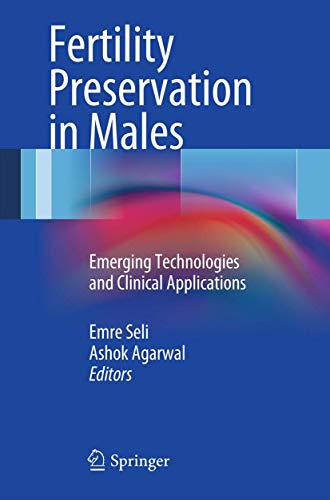 Stock image for Fertility Preservation in Males. Emerging Technologies and Clinical Applications. for sale by Gast & Hoyer GmbH